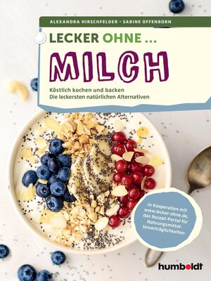 cover image of Lecker ohne ... Milch